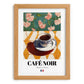 Café Noir – French Coffee, Book Café Poster, set in oak frame