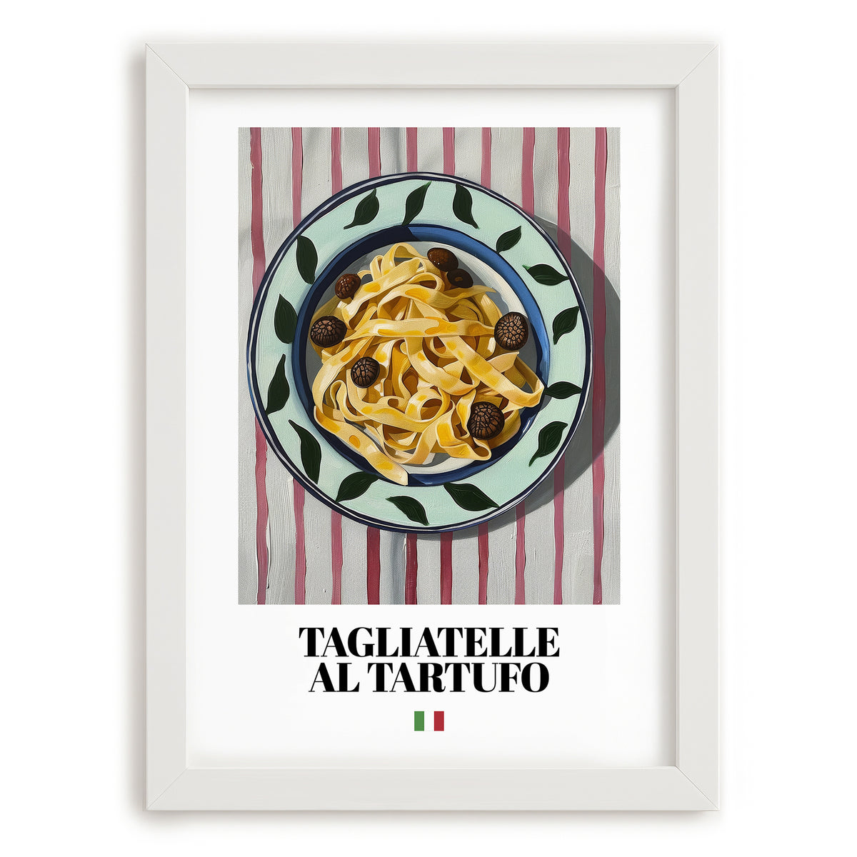 Tagliatelle al Tartufo – Italian Pasta, Osteria Poster, placed in minimal white frame
