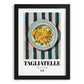 Tagliatelle – Italian Pasta, Osteria Poster, in sleek black frame