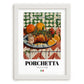 Porchetta – Italian Meat Dish, Restaurant Poster, placed in minimal white frame