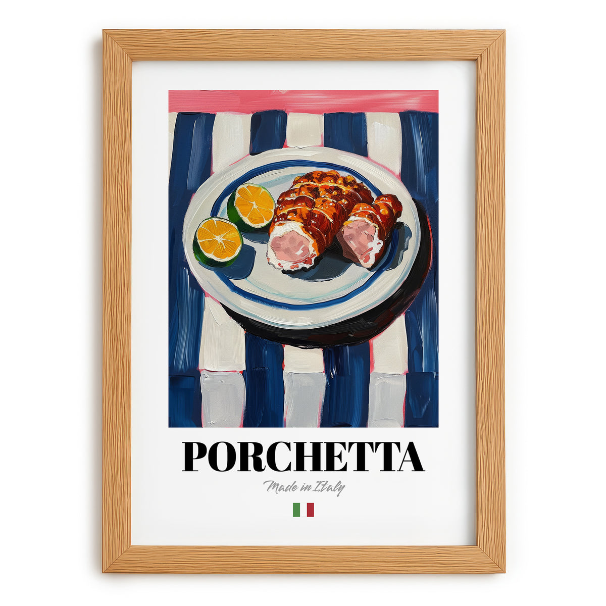 Porchetta – Italian Meat Dish, Brasserie Poster, set in oak frame