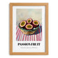 Passion Fruit – on Striped Tablecloth, Fruit Wall Decor, set in oak frame