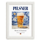 Pilsner – German Beer, Taproom Wall Art, placed in minimal white frame