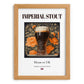 Imperial Stout – English Beer, Brauhaus Poster, set in oak frame