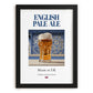 English Pale Ale – English Beer, Taproom Poster, in sleek black frame