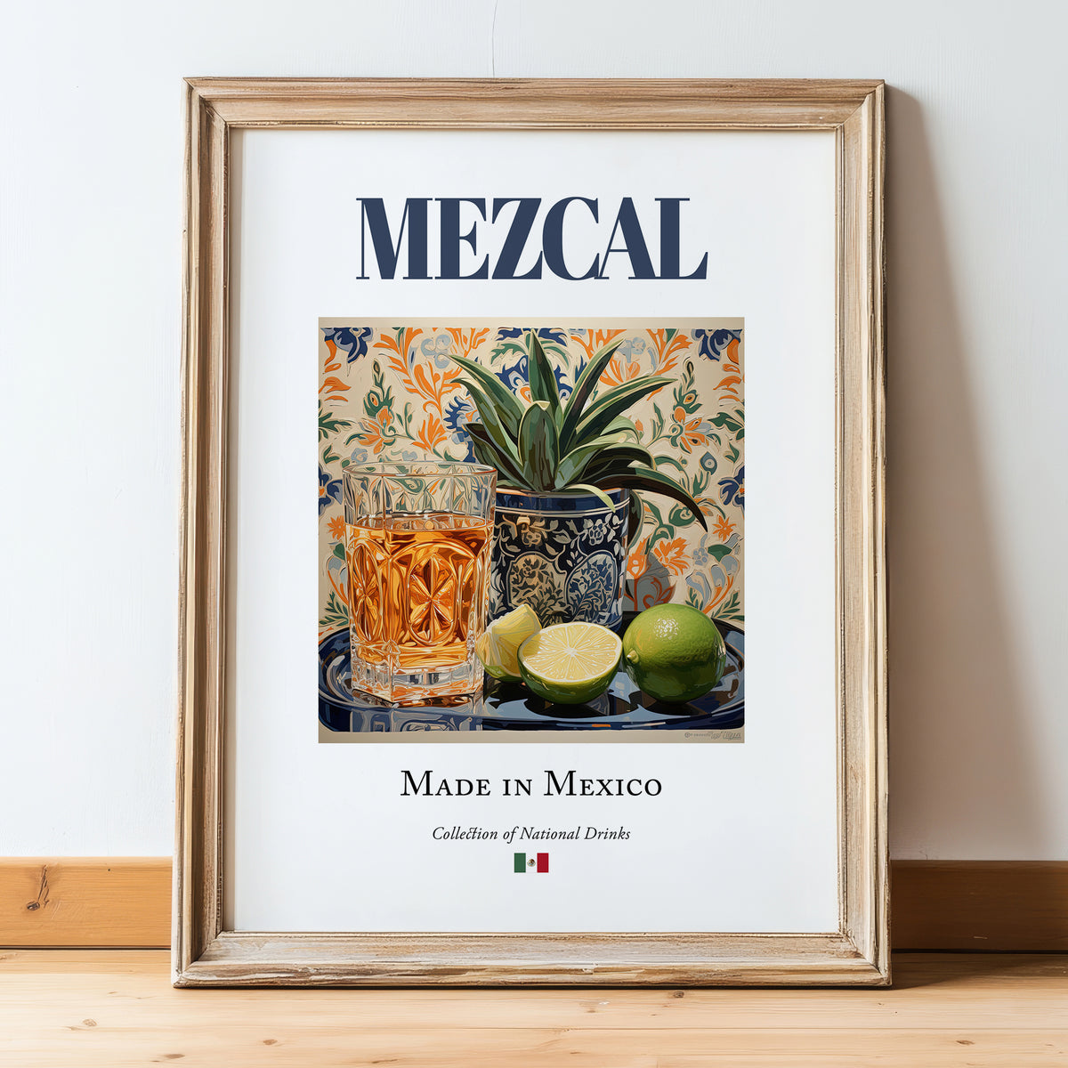 Mezcal – Mexican Spirit Drink, Cocktail Lounge Wall Art, in wooden frame leaning on the floor