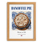 Banoffee Pie – English Dessert Dish, Bistro Poster, set in oak frame